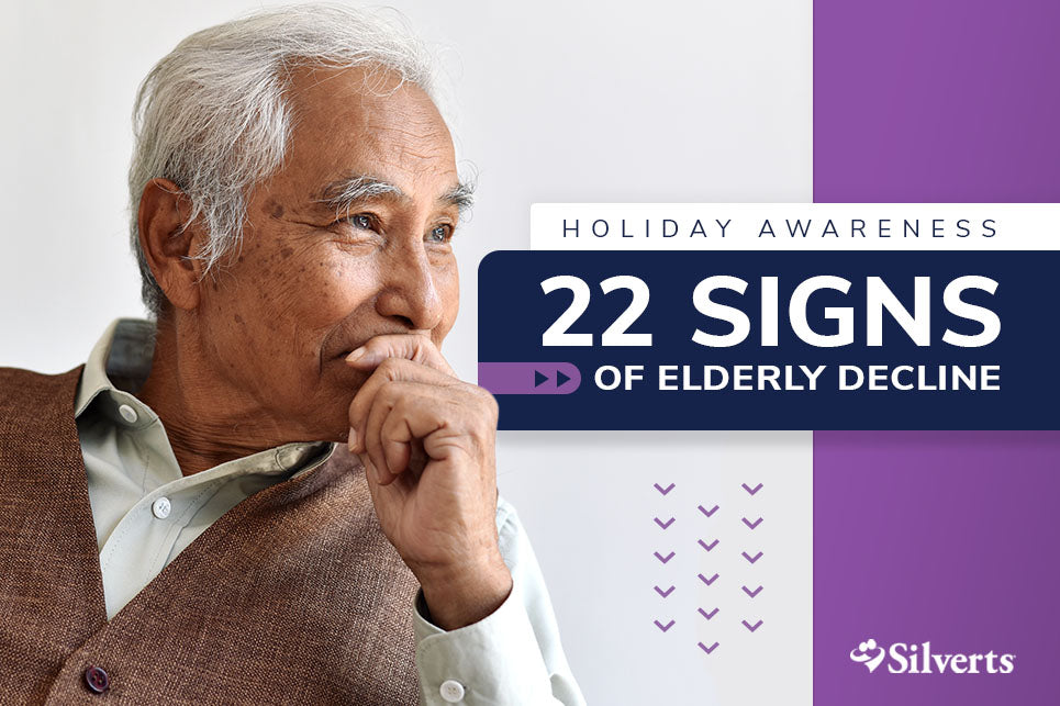 Holiday Awareness 22 Signs of Elderly Decline